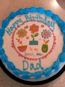 ...because I multi-purposed a cake when Dad's birthday fell on Mother's Day.